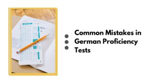 Avoid Common Mistakes in German Proficiency Tests