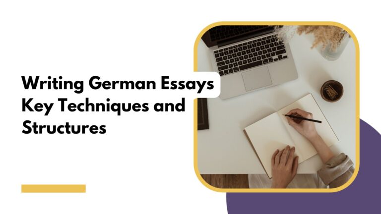 Learn Key Techniques for Writing German Essays